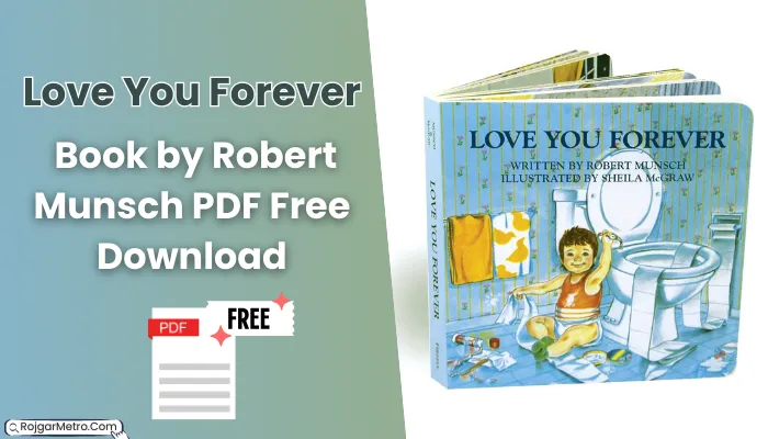 Love You Forever Book by Robert Munsch PDF Free Download.