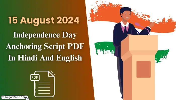 15 August 2024 Independence Day Anchoring Script PDF In Hindi And English.