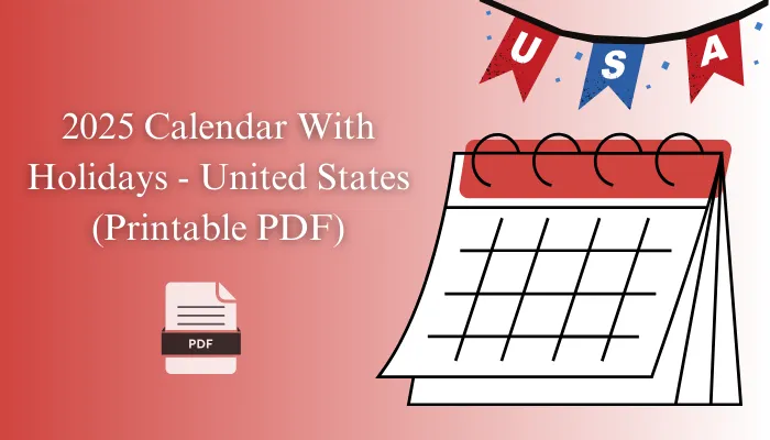 2025 Calendar With Holidays - United States (Printable PDF)