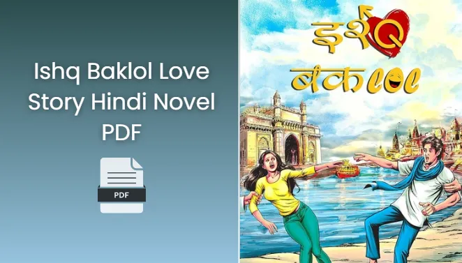 Ishq Baklol Love Story Hindi Novel PDF