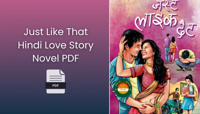 Just Like That Hindi Love Story Novel PDF