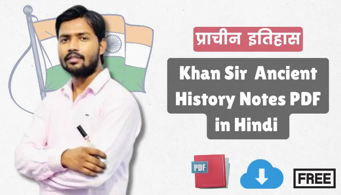 Khan Sir Ancient History Notes Free PDF in Hindi