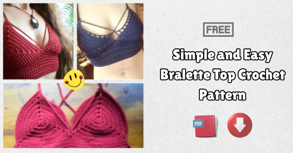 Simple and Easy Bralette Top Crochet Pattern PDF Free Download